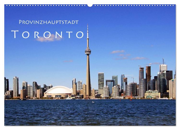 Produktbild: Provinzhauptstadt Toronto (Wandkalender 2026 DIN A2 quer), CALVENDO Monatskalender