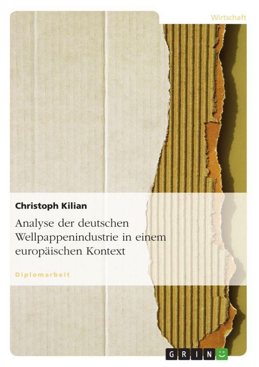 Produktbild: Analyse der deutschen Wellpappenindustrie in einem europ&auml;ischen Kontext