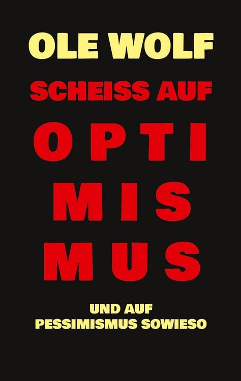 Produktbild: Schei&szlig; auf Optimismus