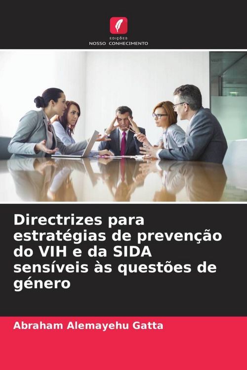 Produktbild: Directrizes para estrat&eacute;gias de preven&ccedil;&atilde;o do VIH e da SIDA sens&iacute;veis &agrave;s quest&otilde;es de g&eacute;nero