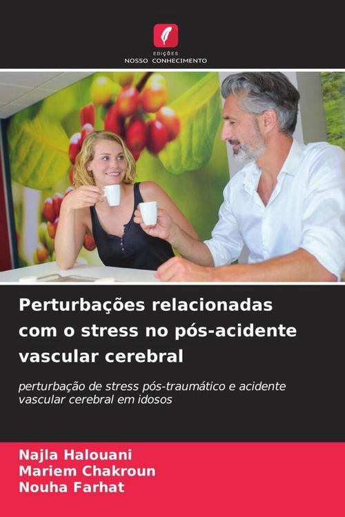 Produktbild: Perturba&ccedil;&otilde;es relacionadas com o stress no p&oacute;s-acidente vascular cerebral