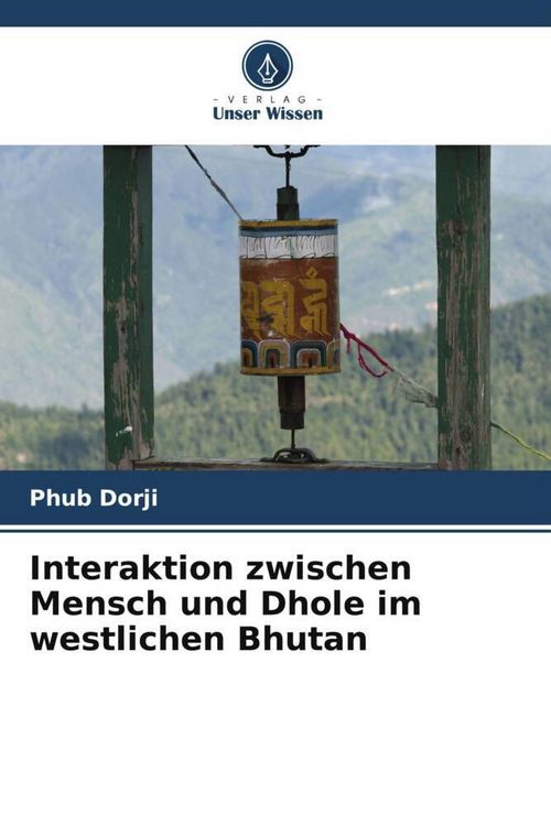 Produktbild: Interaktion zwischen Mensch und Dhole im westlichen Bhutan