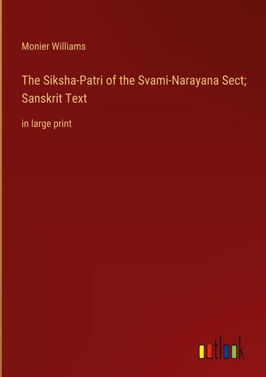 Produktbild: The Siksha-Patri of the Svami-Narayana Sect; Sanskrit Text