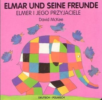 Produktbild: Elmar und seine Freunde, deutsch-polnisch. Elmer i jego