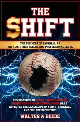 Produktbild: The Shift - The Business of Baseball at The Youth-High School and Professional Level