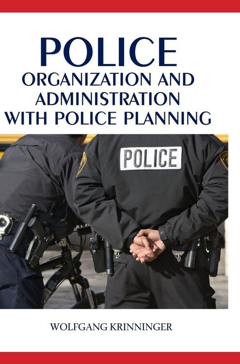 Produktbild: Police Organization and Administration with Police Planning