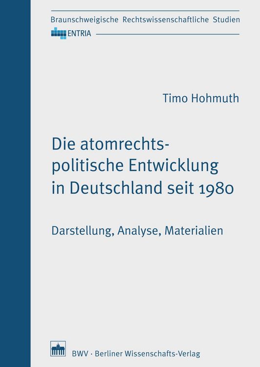 Produktbild: Die atomrechtspolitische Entwicklung in Deutschland seit 1980