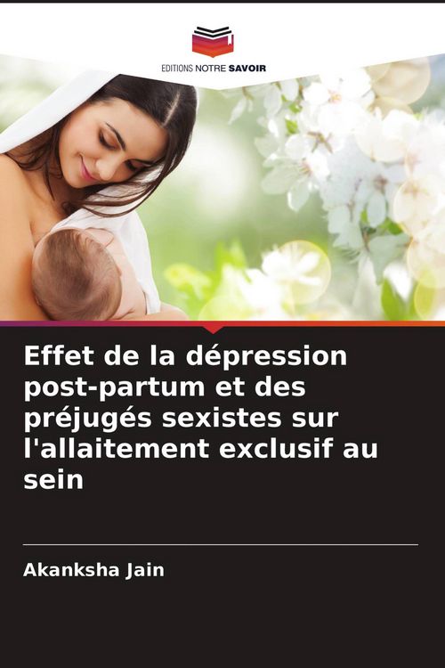 Produktbild: Effet de la d&eacute;pression post-partum et des pr&eacute;jug&eacute;s sexistes sur l'allaitement exclusif au sein