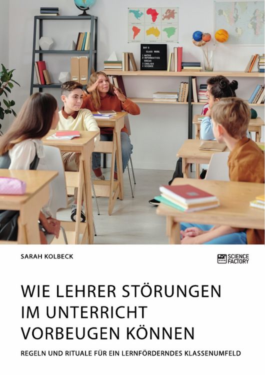 Produktbild: Wie Lehrer St&ouml;rungen im Unterricht vorbeugen k&ouml;nnen. Regeln und Rituale f&uuml;r ein lernf&ouml;rderndes Klassenumfeld