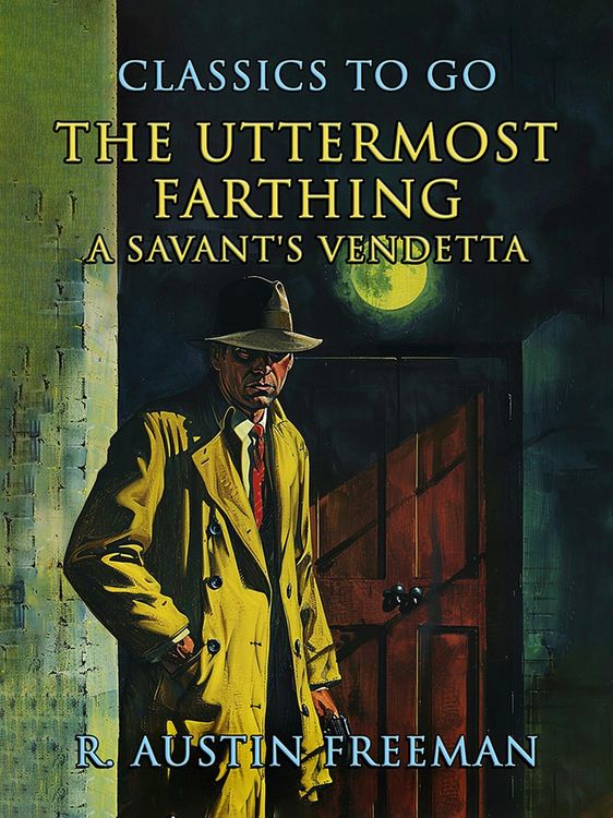 Produktbild: The Uttermost Farthing A Savant's Vendetta
