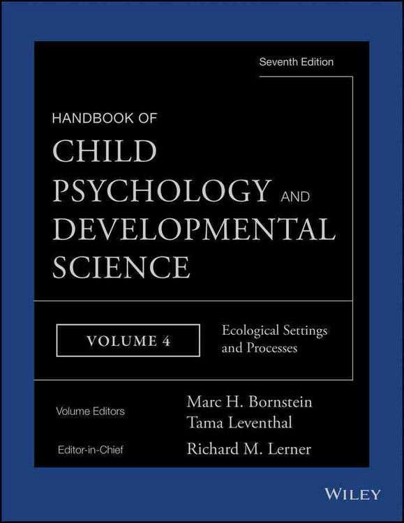 Produktbild: Handbook of Child Psychology and Developmental Science, Ecological Settings and Processes