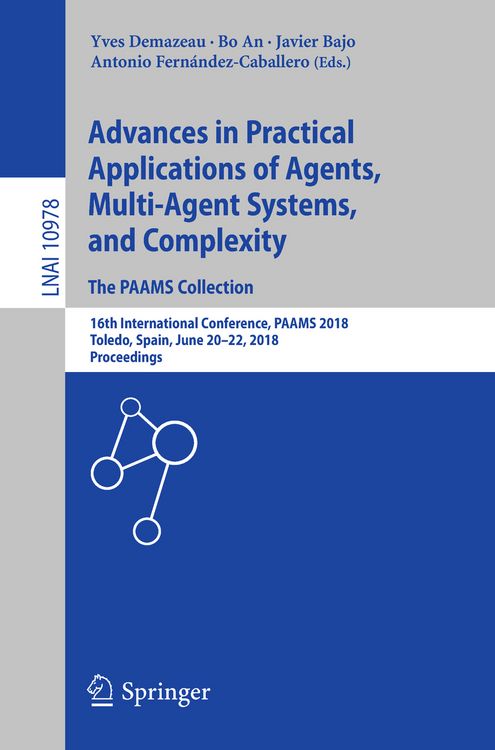 Produktbild: Advances in Practical Applications of Agents, Multi-Agent Systems, and Complexity: The PAAMS Collection