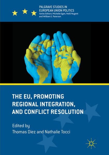 Produktbild: The EU, Promoting Regional Integration, and Conflict Resolution