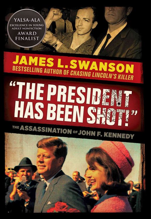 Produktbild: The President Has Been Shot!: The Assassination of John F. Kennedy