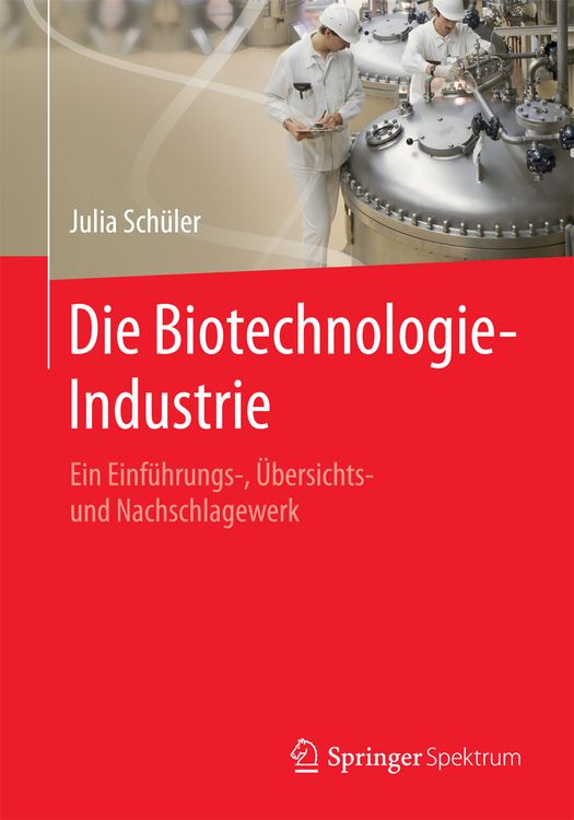 Produktbild: Die Biotechnologie-Industrie