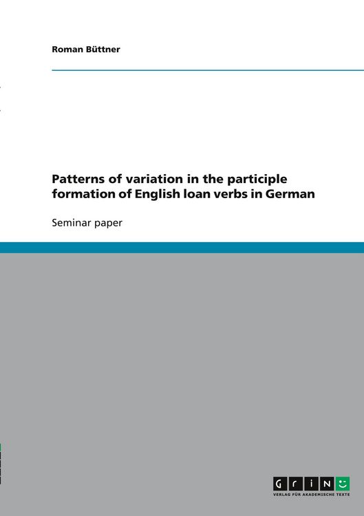 Produktbild: Patterns of variation in the participle formation of English loan verbs in German