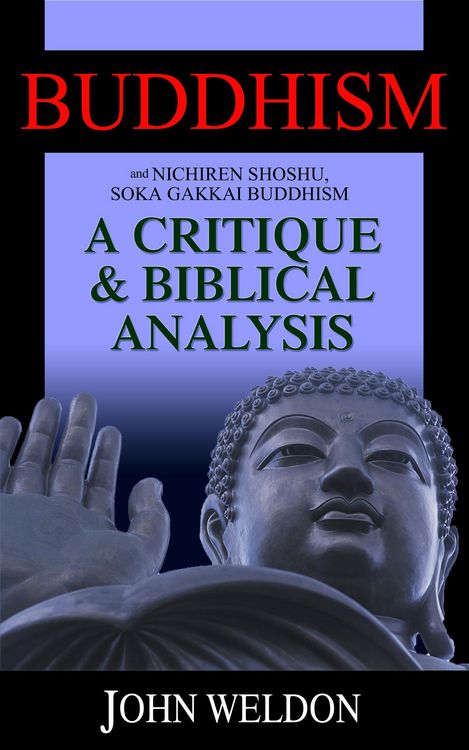 Produktbild: Buddhism and Nichiren Shoshu/Soka Gakkai Buddhism - A Critique and Biblical Analysis