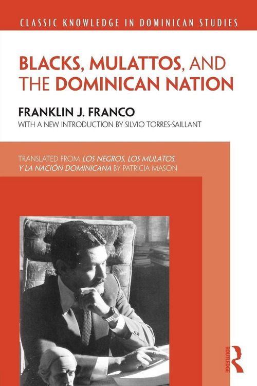 Produktbild: Blacks, Mulattos, and the Dominican Nation