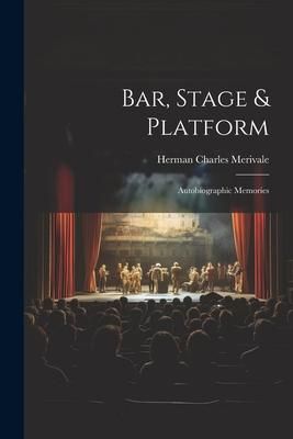 Produktbild: Bar, Stage & Platform: Autobiographic Memories