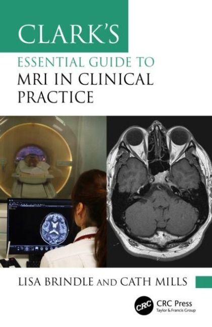 Produktbild: Clark's Essential Guide to MRI in Clinical Practice