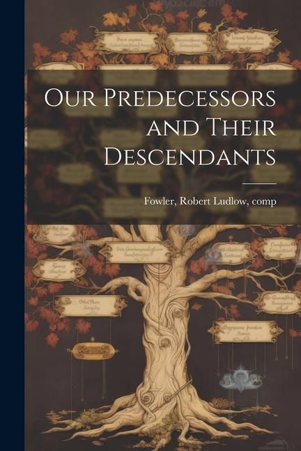 Produktbild: Our Predecessors and Their Descendants