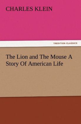 Produktbild: The Lion and The Mouse A Story Of American Life
