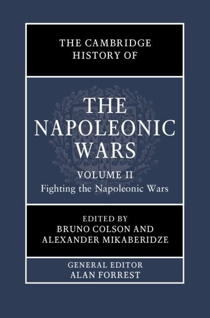 Produktbild: Cambridge History of the Napoleonic Wars: Volume 2, Fighting the Napoleonic Wars