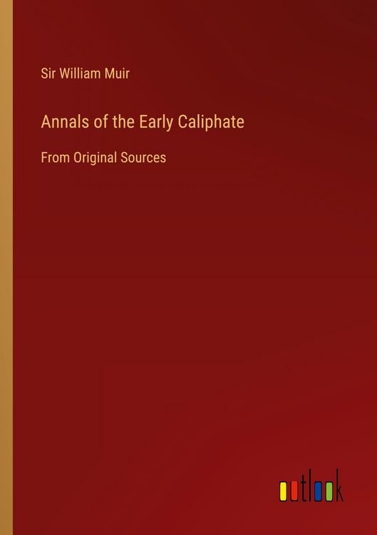 Produktbild: Annals of the Early Caliphate