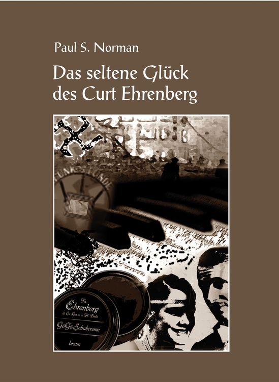 Produktbild: Das seltene Gl&uuml;ck des Curt Ehrenberg