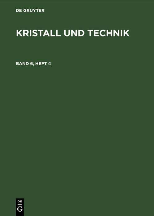 Produktbild: Kristall und Technik. Band 6, Heft 4