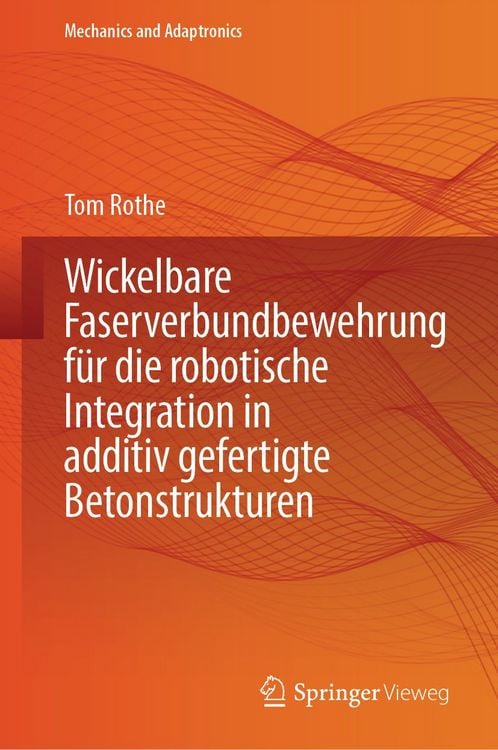 Produktbild: Wickelbare Faserverbundbewehrung f&uuml;r die robotische Integration in additiv gefertigte Betonstrukturen