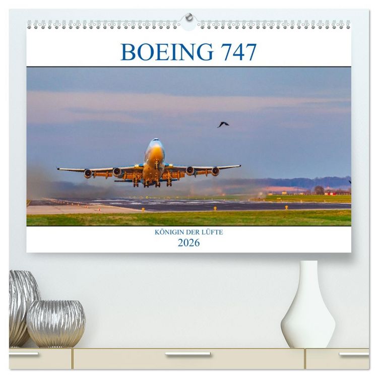 Produktbild: BOEING 747 - K&ouml;nigin der L&uuml;fte (hochwertiger Premium Wandkalender 2026 DIN A2 quer), Kunstdruck in Hochglanz