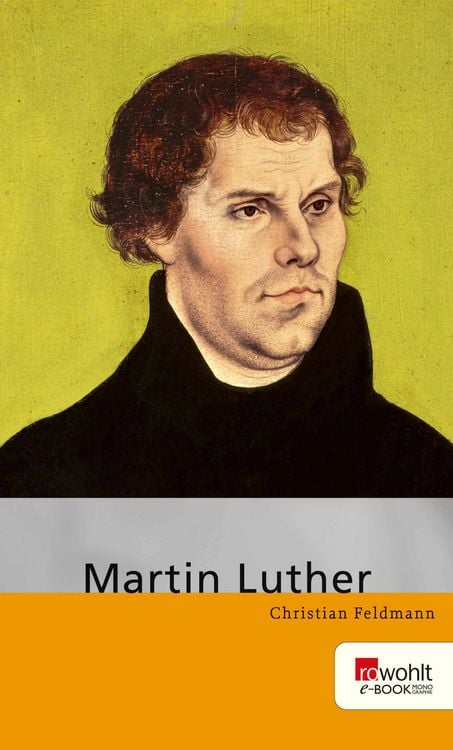 Bild vom Artikel Martin Luther. Rowohlt E-Book Monographie vom Autor Christian Feldmann