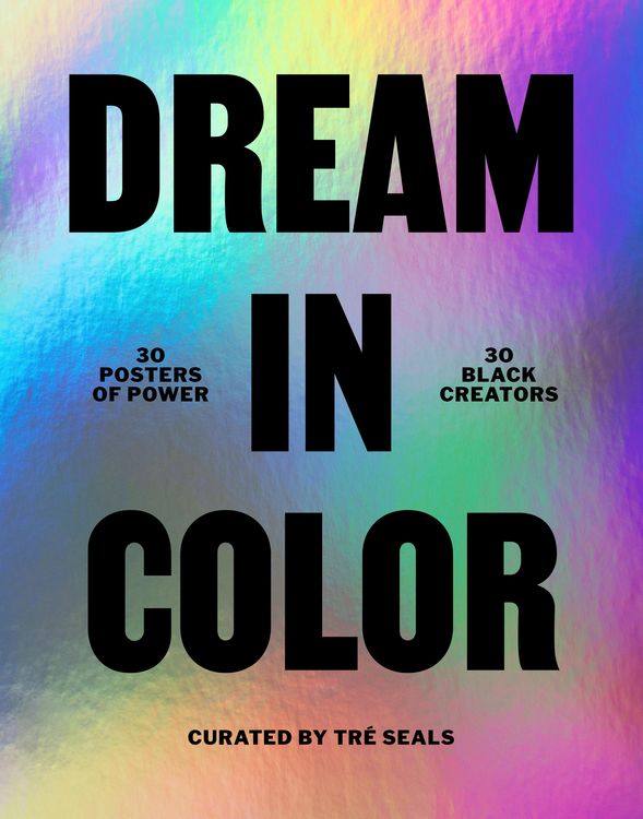 Produktbild: Dream in Color: 30 Posters of Power by 30 Black Creatives