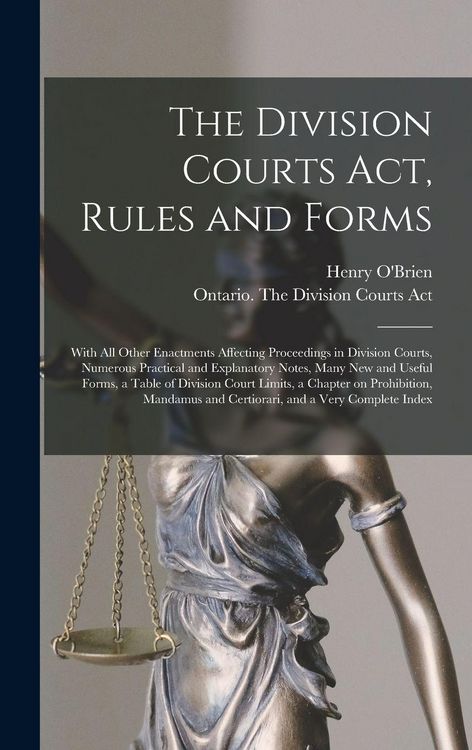 Produktbild: The Division Courts Act, Rules and Forms [microform]
