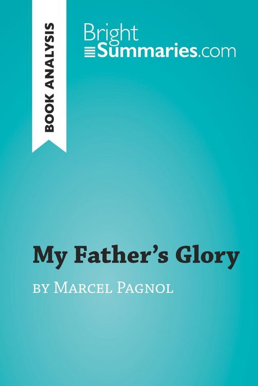 Produktbild: My Father's Glory by Marcel Pagnol (Book Analysis)