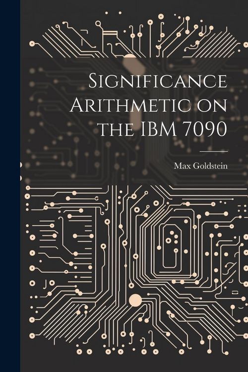 Produktbild: Significance Arithmetic on the IBM 7090
