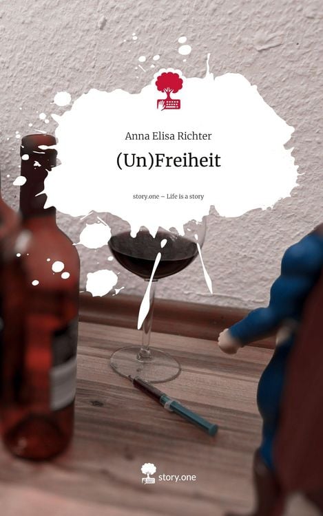Produktbild: (Un)Freiheit. Life is a Story - story.one