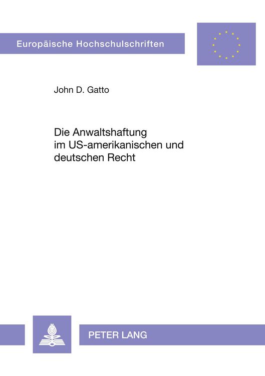 Produktbild: Die Anwaltshaftung im US-amerikanischen und deutschen Recht