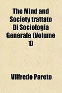 Produktbild: The Mind and Society Trattato Di Sociologia Generale (Volume 1)