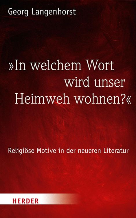 Produktbild: 'In welchem Wort wird unser Heimweh wohnen?'