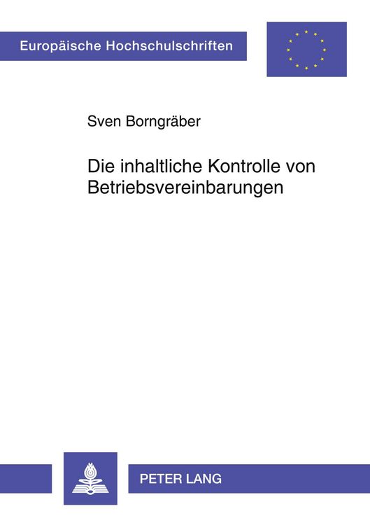Produktbild: Die inhaltliche Kontrolle von Betriebsvereinbarungen