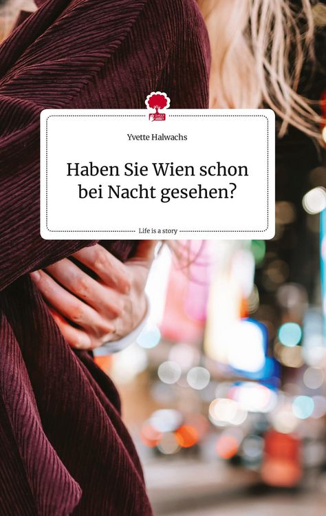 Produktbild: Haben Sie Wien schon bei Nacht gesehen?. Life is a Story - story.one
