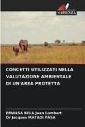Produktbild: Concetti Utilizzati Nella Valutazione Ambientale Di Un'area Protetta
