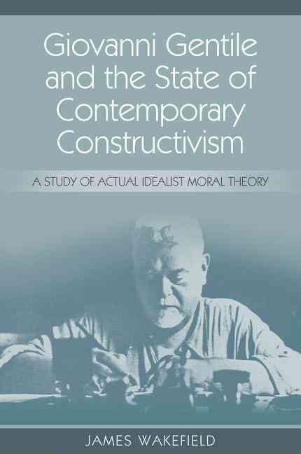 Produktbild: Giovanni Gentile and the State of Contemporary Constructivism