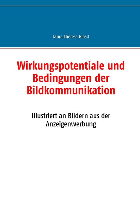 Produktbild: Wirkungspotentiale und Bedingungen der Bildkommunikation