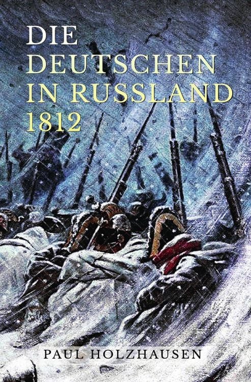 Produktbild: Die Deutschen in Russland 1812