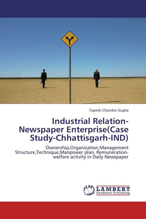 Produktbild: Industrial Relation-Newspaper Enterprise(Case Study-Chhattisgarh-IND)