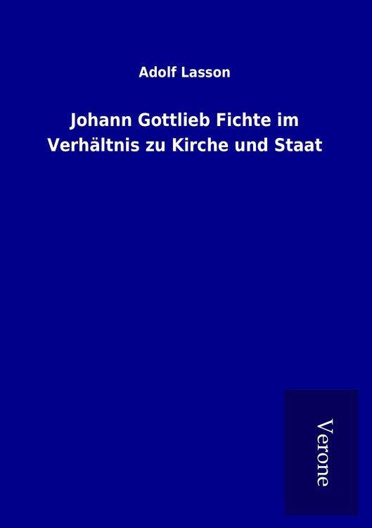 Produktbild: Johann Gottlieb Fichte im Verh&auml;ltnis zu Kirche und Staat