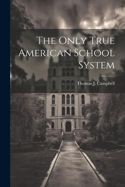 Produktbild: The Only True American School System